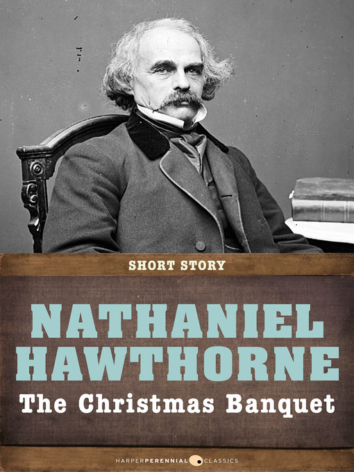 Title details for The Christmas Banquet by Nathaniel Hawthorne - Available